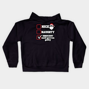 Naughty or Nice Innocent Until Proven Guilty Kids Hoodie